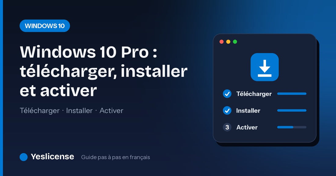 Windows 10 Pro : télécharger, installer et activer