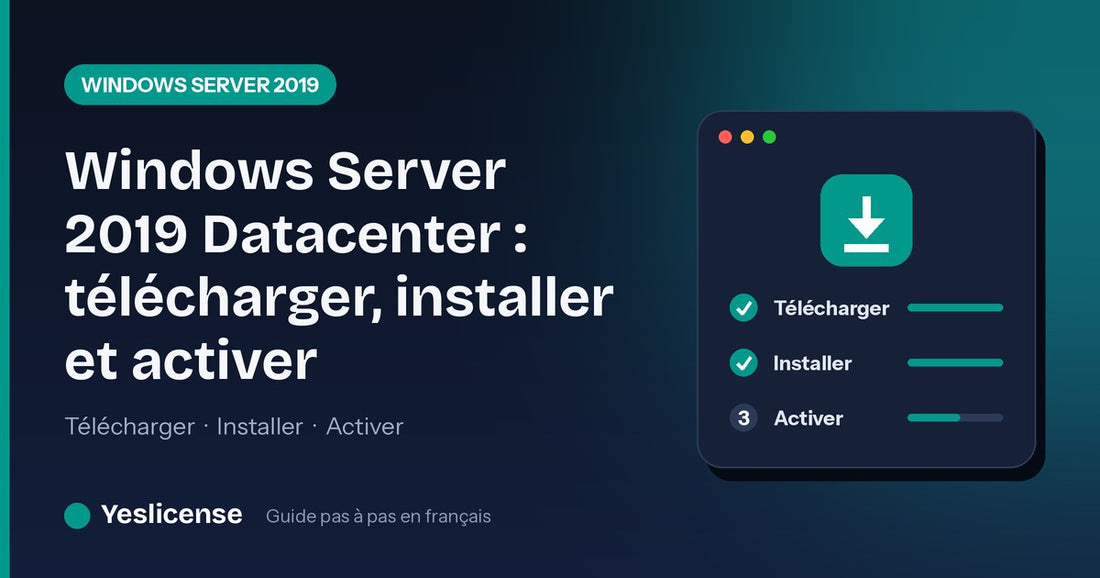 Windows Server 2019 Datacenter : télécharger, installer et activer