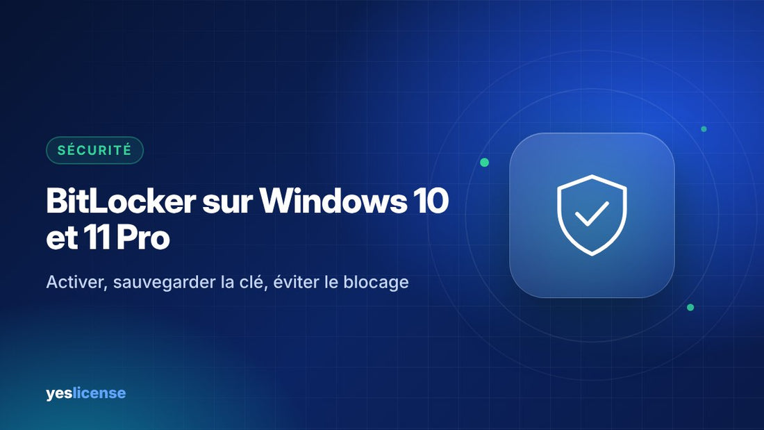 Guide BitLocker Windows 10 Pro et Windows 11 Pro pour chiffrer le disque système