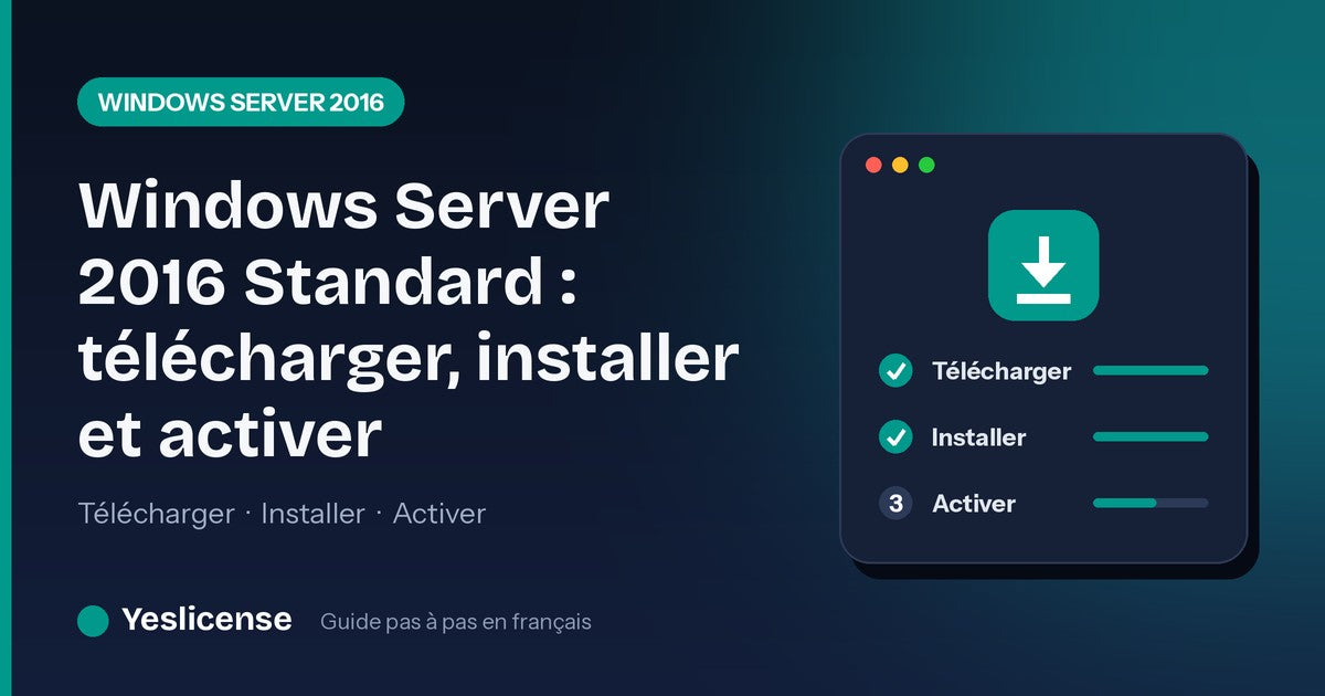 Windows Server 2016 Standard : télécharger, installer et activer