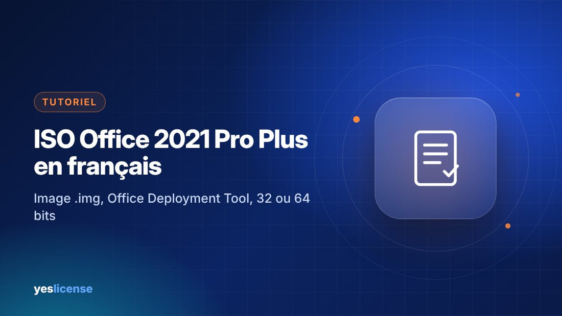 ISO Office 2021 Pro Plus en français : télécharger avec l'image .img ou l'ODT