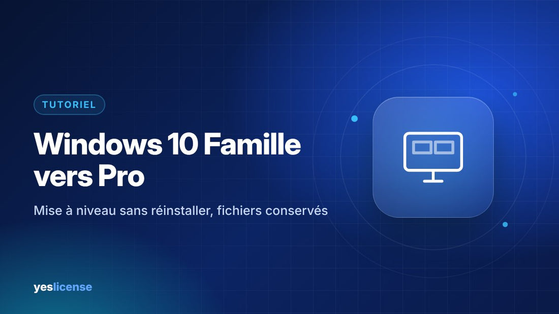 Passer de Windows 10 Famille à Pro sans réinstaller grâce à une clé de produit