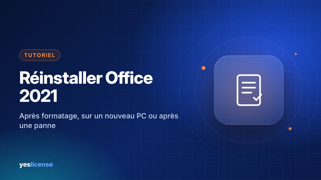 Réinstaller Office 2021 après un formatage ou sur un nouveau PC